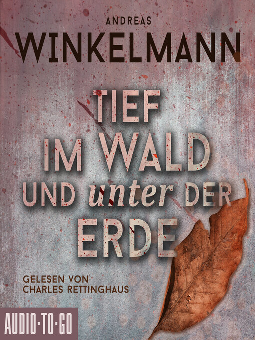 Title details for Tief im Wald und unter der Erde by Andreas Winkelmann - Wait list
